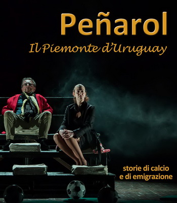 PEÑAROL – il Piemonte d'Uruguay / storie di calcio e di emigrazione