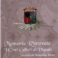 Memorie Ritrovate - I Conti Callori di Vignale a cura di Manuela Meni
