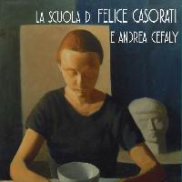 La scuola di Felice Casorati e Andrea Cefaly