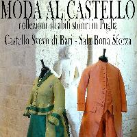 Moda al Castello - Collezioni di abiti storici in Puglia
