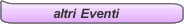 altri Eventi