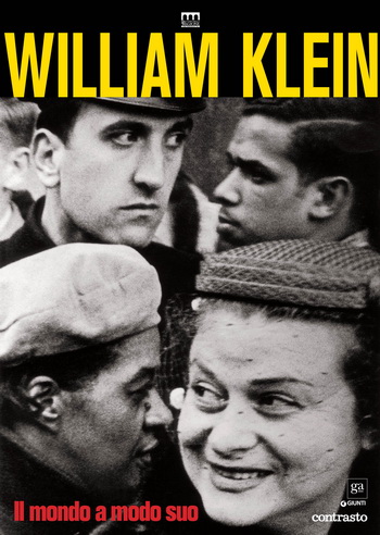 William Klein: il mondo a modo suo