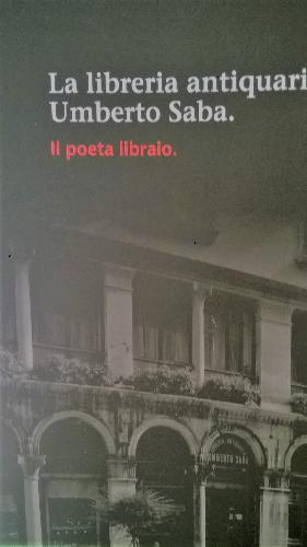 Libreria antiquaria. Umberto Saba 