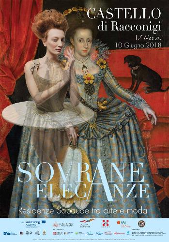 Sovrane eleganze - Le Residenze Sabaude tra arte e moda