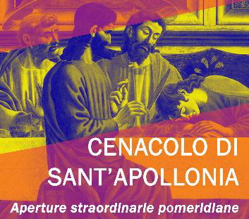 Cenacolo di SantApollonia. Aperture straordinarie