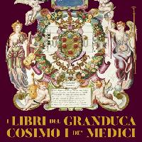 I libri del granduca Cosimo I de' Medici