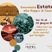 Benvenuta Estate alla Reggia di Caserta