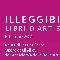 Illeggibili: mostra di libri d\'artista